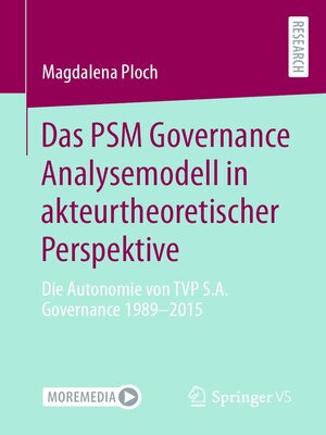 cover image of Das PSM Governance Analysemodell in akteurtheoretischer Perspektive